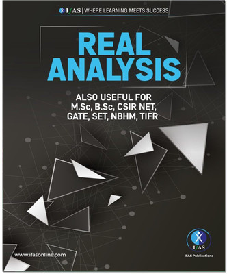 CSIR NET REAL ANALYSIS  - Reference Text Book for B.Sc., M.Sc. & Competitive Exams - CSIR NET, IIT JAM, CUET PG, NBHM | Best Mathematics book for CSIR NET Exam | Two Brothers Publications(Paperback, IFAS Publications)