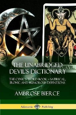 The Unabridged Devil's Dictionary(English, Paperback, Bierce Ambrose)