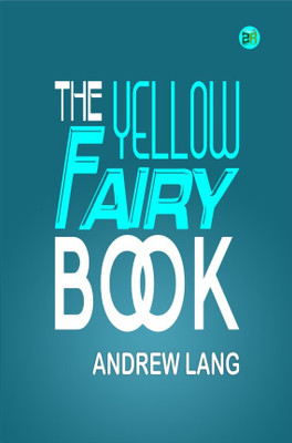 The Yellow Fairy Book(Hardcover, Andrew Lang)
