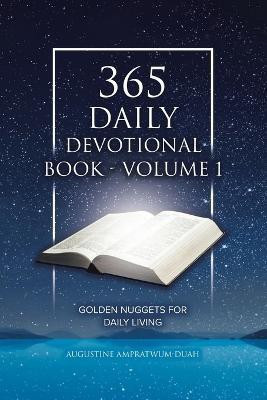 365 Daily Devotional Book - Volume 1(English, Paperback, Ampratwum-Duah Augustine)
