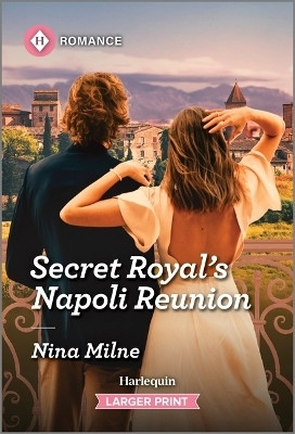 Secret Royal's Napoli Reunion(English, Paperback, Milne Nina)