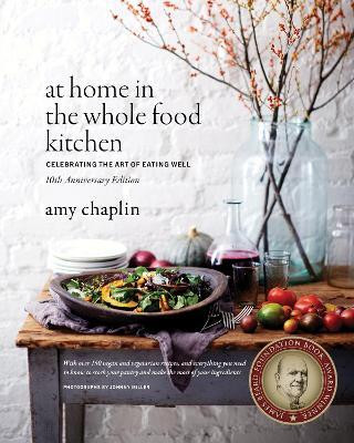 At Home in the Whole Food Kitchen(English, Hardcover, Chaplin Amy)