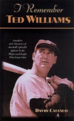 I Remember Ted Williams(English, Hardcover, Cataneo David)