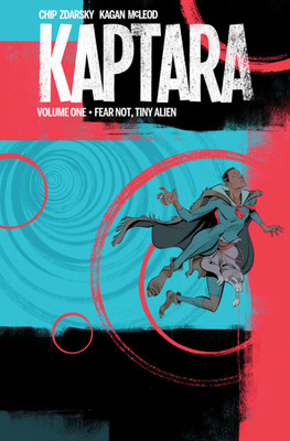 Kaptara Volume 1: Fear Not, Tiny Alien(English, Paperback, Zdarsky Chip)