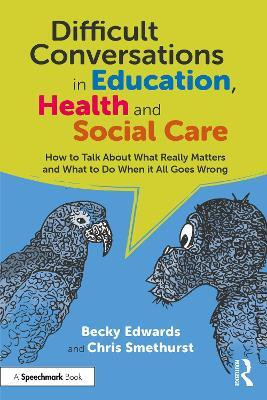 Difficult Conversations in Education, Health and Social Care(English, Paperback, Edwards Becky)