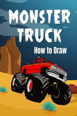 How to Draw Monster Truck(English, Paperback, Drishti Anand)