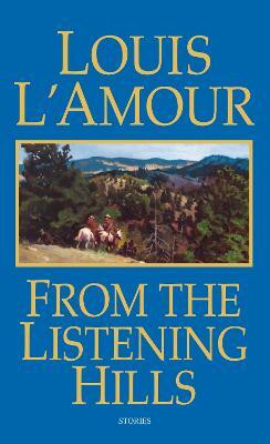 From the Listening Hills(English, Paperback, L'Amour Louis)