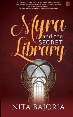 Myra and The Secret Library(English, Paperback, Bajoria Nita)