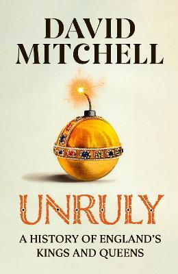 Unruly(English, Paperback, Mitchell David)