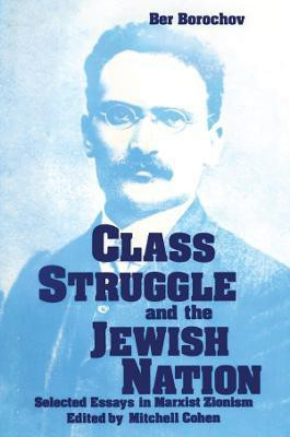 Class Struggle and the Jewish Nation(English, Hardcover, Borochov Ber)