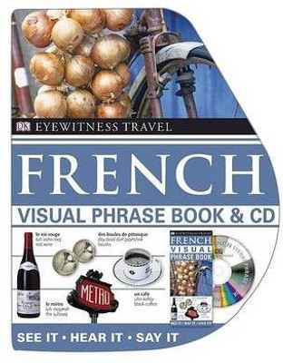Eyewitness Travel French Visual Phrase Book(English, Mixed media product, unknown)
