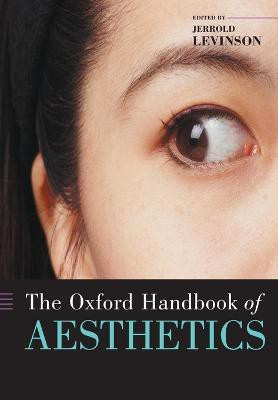 The Oxford Handbook of Aesthetics New edition Edition(English, Paperback, unknown)
