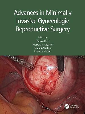 Advances in Minimally Invasive Gynecologic Reproductive Surgery(English, Hardcover, unknown)