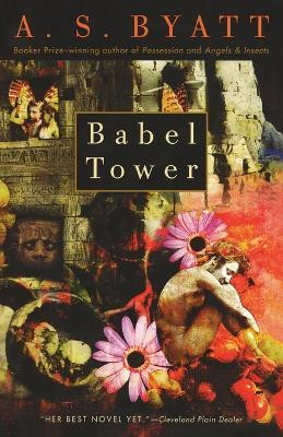 Babel Tower(English, Paperback, Byatt A. S.)