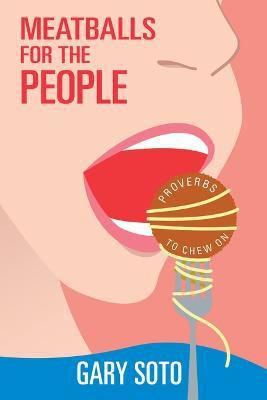 Meatballs for the People(English, Paperback, Soto Gary)