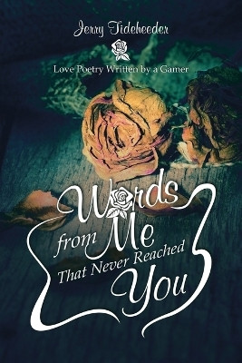 Words from Me That Never Reached You(English, Paperback, Tideheeder Jerry)