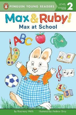 Max at School(English, Paperback, Wells Rosemary)