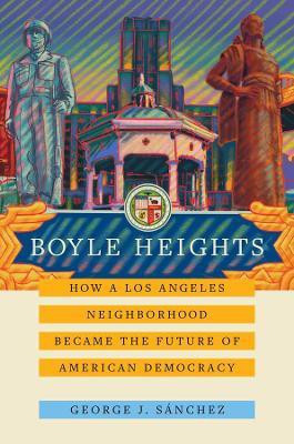 Boyle Heights(English, Paperback, Sanchez George J.)