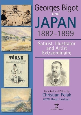 Georges Bigot and Japan, 1882-1899(English, Electronic book text, unknown)