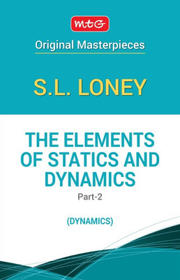 The Elements of Statics and Dynamics Part-2(English, Paperback, Loney S.L.)