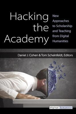Hacking the Academy(English, Paperback, Cohen Daniel J. Dr. PhD)