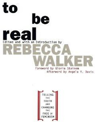 To Be Real(English, Paperback, Walker Rebecca Edby)
