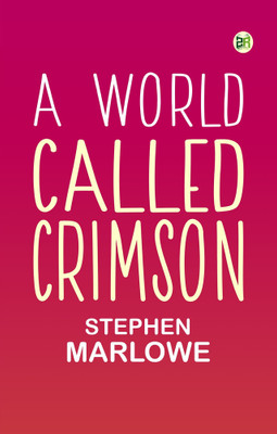 A World Called Crimson(Paperback, Stephen Marlowe)