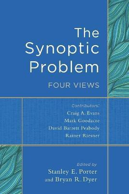 The Synoptic Problem - Four Views(English, Paperback, Porter Stanley E.)