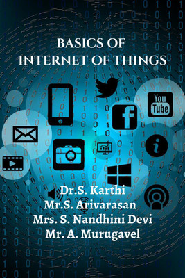 BASICS OF INTERNET OF THINGS(English, Paperback, Dr. S. Karthi)