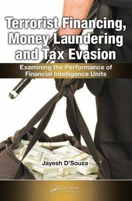 Terrorist Financing, Money Laundering, and Tax Evasion(English, Electronic book text, D'Souza Jayesh)
