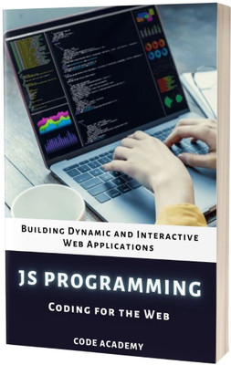 JavaScript Programming: Coding for the Web(Paperback, P. Pattinson)