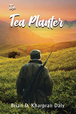 The Tea Planter(Paperback, Brian D. Kharpran Daly)