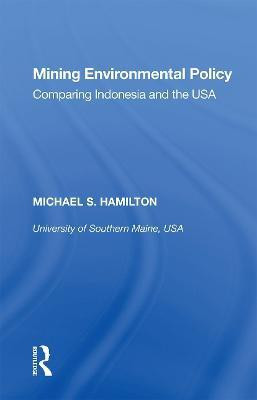 Mining Environmental Policy(English, Paperback, Hamilton Michael S.)