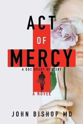 Act of Mercy(English, Paperback, Bishop John)