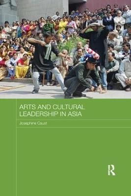 Arts and Cultural Leadership in Asia(English, Paperback, unknown)