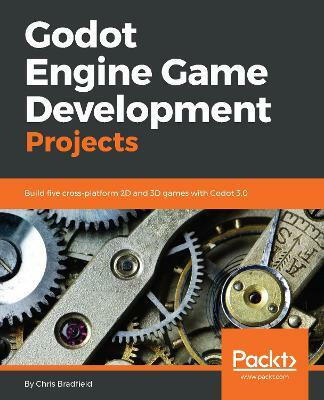 Godot Engine Game Development Projects(English, Electronic book text, Bradfield Chris)