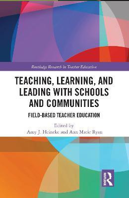 Teaching, Learning, and Leading with Schools and Communities(English, Paperback, unknown)