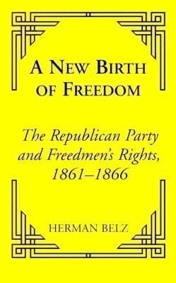 A New Birth of Freedom(English, Paperback, Belz Herman)