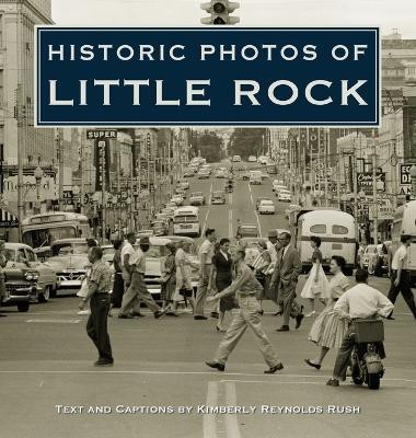 Historic Photos of Little Rock(English, Hardcover, unknown)