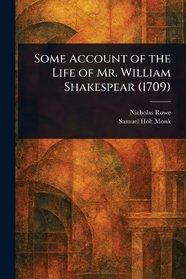 Some Account of the Life of Mr. William Shakespear (1709)(English, Paperback, Rowe Nicholas)