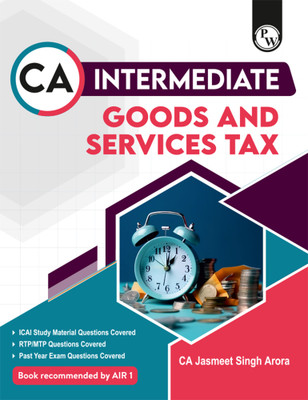 PW CA Intermediate Group 1 Goods and Services Tax - CA Jasmeet Singh | Covering Theory, Exercise, RTP & MTP and PYQs | Latest Syllabus For May & Sep 2025 Exams | 4th Edition(Paperback, Physics Wallah)