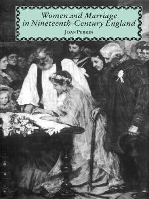 Women and Marriage in Nineteenth-Century England(English, Paperback, Perkin Joan)