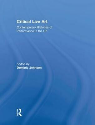 Critical Live Art(English, Paperback, unknown)