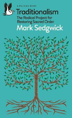 Traditionalism(English, Paperback, Sedgwick Mark)