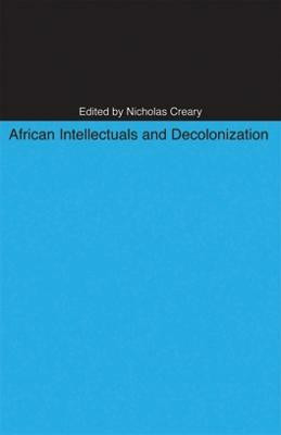 African Intellectuals and Decolonization(English, Paperback, unknown)