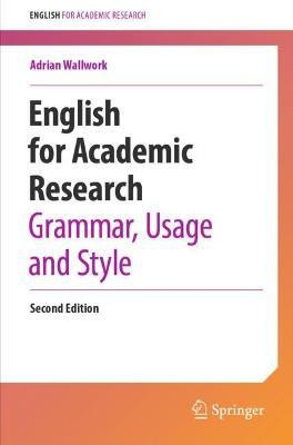 English for Academic Research: Grammar, Usage and Style(English, Paperback, Wallwork Adrian)