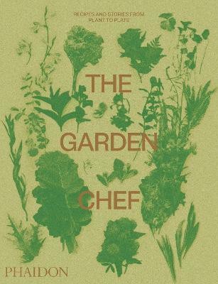 The Garden Chef(English, Paperback, Phaidon Editors)