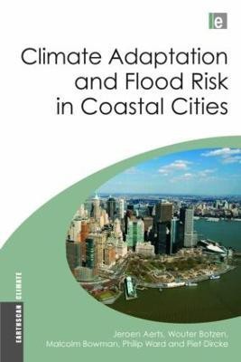 Climate Adaptation and Flood Risk in Coastal Cities(English, Hardcover, unknown)