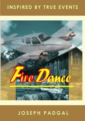 Fire Dance(English, Paperback, Padgal Joseph)