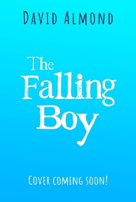 The Falling Boy(English, Hardcover, Almond David)